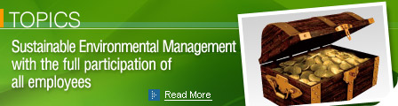 [TOPICS] Sustainable Environmental Management with the full participation of all employees